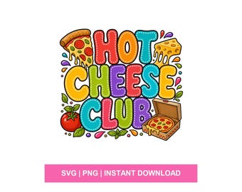 Hot Cheese Club SVG PNG Retro Pizza Shirt Design Funny Foodie Sublimation Graphic