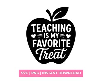 Teaching Is My Favorite Treat SVG, Teacher Apple Shirt Design