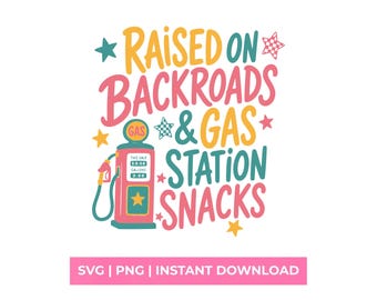 Raised on Backroads SVG PNG, Retro Country Gas Station Snacks Shirt Design