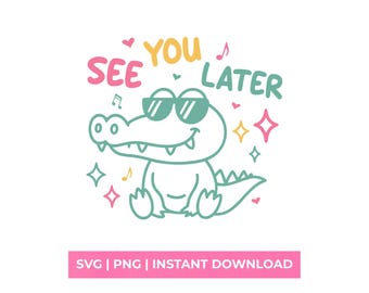 See You Later Alligator SVG Retro Last Day Of School PNG Shirt Design