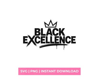 Black Excellence SVG Crown Shirt Design Urban Streetwear Digitaal PNG-bestand gesneden