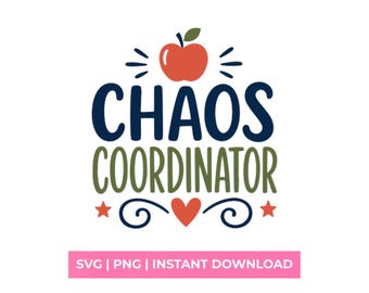 Chaos Coordinator SVG Back to School Shirt Design Apple Graphic PNG School Spirit