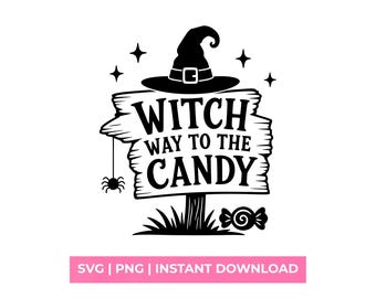 Witch Way to the Candy SVG, Funny Halloween Sign Shirt Design