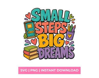 Small Steps Big Dreams, retro leraar shirtontwerp png PNGEgg terug naar school sublimatie