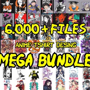 6000+ PREMIUM Anime bundle graphic design, Digital print , Perfect for Print on Demand, T-Shirt Hoddies Anime PNG, Anime SVG, Mega Pack