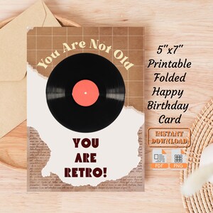 Você não é velho, você é retrô Cartão de feliz aniversário dobrável | Cartão de feliz aniversário em branco para impressão e download | Cartão de aniversário engraçado