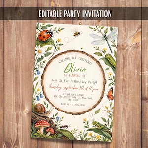 May include: An editable party invitation featuring a central wood slice graphic surrounded by illustrations of a ladybug, bee, dragonfly, caterpillar, butterfly, snail, ant, grasshopper, mushrooms, and wildflowers with text: CALLING ALL CRITTERS! Olivia IS TURNING 5!