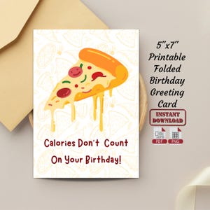 Calorias não contam no seu aniversário Cartão de aniversário dobrado | Cartão de presente de aniversário com citação engraçada de pizza para imprimir | Cartão de aniversário em branco