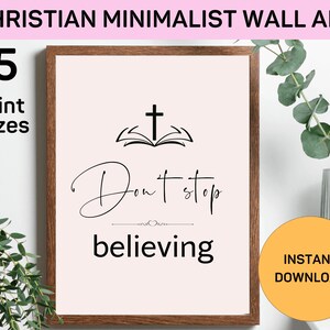Christian Minimalist Wall Art Deco, Don&#39;t Stop Believing, Vertical Wall Art Decor Digital Print, Christian Home Decor Gift, Printable Quotes