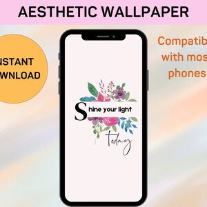 Aesthetic Wallpaper, Shine Your Light Today, Christian Backgrounds, iPhone Home Screen, Android Background, Motivation Gift, Floral Art
