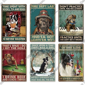 Cartelli in latta con cani divertenti Cartelli in metallo vintage Cartelli per animali domestici Poster in latta per fattoria Casa Canile Cuccia Targa Decorazione murale Libri sui cani Tè Birra