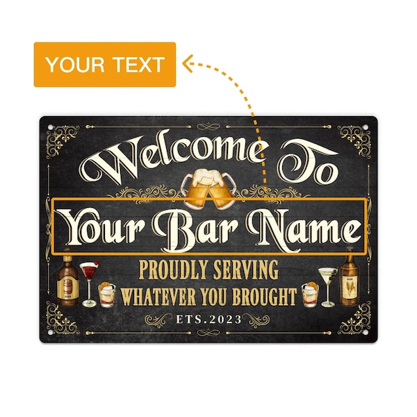 Welcome To Bar Proudly Serving Whatever Your Brought Custom Name Metal Tin Sign Personalized Plaque Retro Panel Wall Art Decor Gift Idea