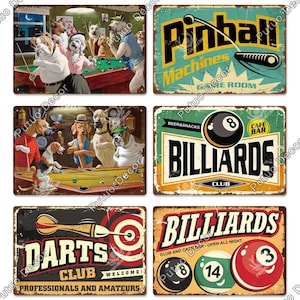 May include: A collection of vintage-style metal signs with a distressed finish. The signs feature themes of billiards, darts, and pinball, with playful illustrations of dogs playing these games. Text includes "Pinball Machines", "Billiards Club", and "Darts Club".