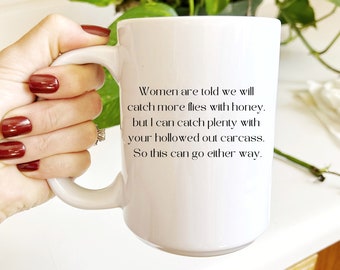 Snarky Feminist Coffee Mug: Dark Humor Gift
