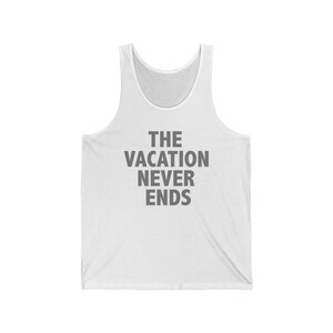 Termina las vacaciones, Unisex Jersey Tank, verano, fiesta, vegas, piscina, playa, divertido