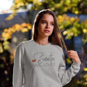 Sweater Weather Womens sweatshirt, Cute Womens sweatshirt, Fall Gifts, Autumn Sweater for Women, Fall Season Sweater, Autumn Sweatshirt Gift
