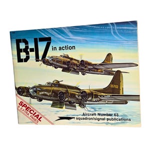 B-17 in Action Squadron Signal Book # 1063 Aircraft No. 63