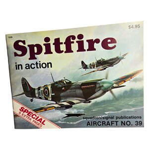 Aircraft in Action Ser.: Spitfire in Action by Jerry Scutts (1984)