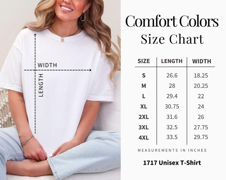 A white Comfort Colors unisex t-shirt with a size chart. The chart lists sizes S to 4XL, with length and width measurements in inches. The text "Comfort Colors Size Chart" is at the top, and "1717 Unisex T-Shirt" is at the bottom.