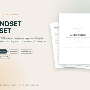 May include: A printable CBT journal titled Mindset Reset, featuring 67 pages in a PDF format. The document includes text describing a 30-day journal to reframe negative thoughts, ease stress and anxiety, and train the brain to see the good.