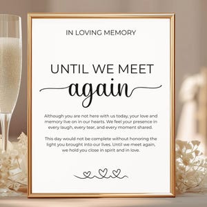Until We Meet Again Table Sign, In Loving Memory Wedding Memorial Table Sign, Printable Canva Template, Remembrance Sign, DIY Memorial Decor