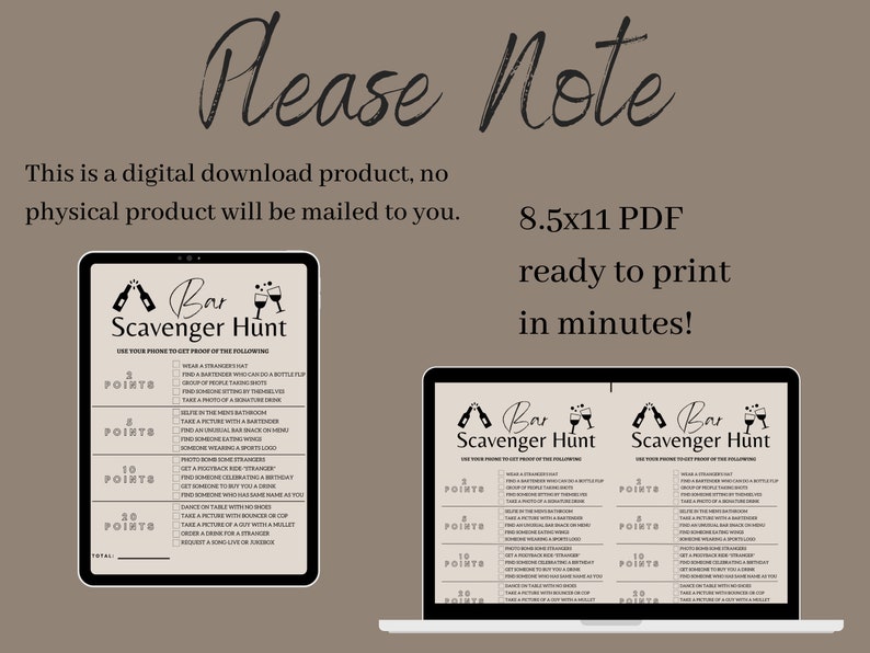 May include: Two printable 8.5x11 inch PDF bar scavenger hunt game cards. The cards are black and white with a bar theme and list tasks to complete for points. The text on the cards reads "Bar Scavenger Hunt".