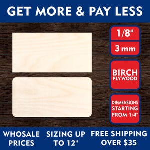 May include: Two rectangular birch plywood pieces with rounded corners. The image text includes "GET MORE & PAY LESS", "1/8" 3 mm", "BIRCH PLYWOOD", and "DIMENSIONS STARTING FROM 1/4". The background is a dark wood texture.
