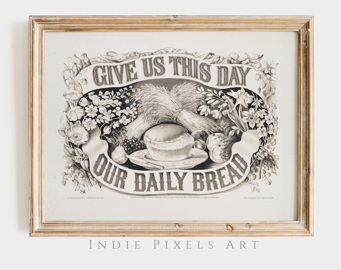 Printable Wall Art Vintage Daily Bread Digital Print Vintage Thanksgiving Farmhouse Decor Digital Print Fall Hosting Decor Bar Cart Decor