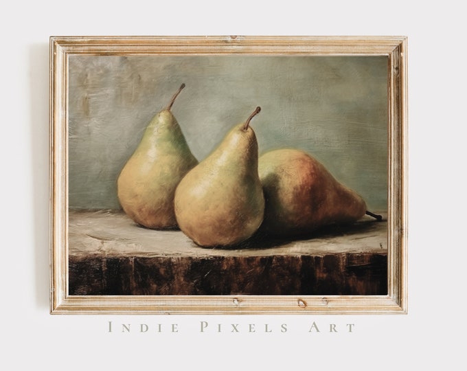 Vintage Fruit Prints Kitchen Printable Wall Art Still Life Painting Fruit Still Pears Digital Download Rustic Still Life Wall Print