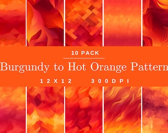 Burgundy to Hot Orange Gradient Surface Pattern Design 10 Pack, Digital Paper, Fiery Scrapbooking, Warm Background, Art, Beautiful Nature