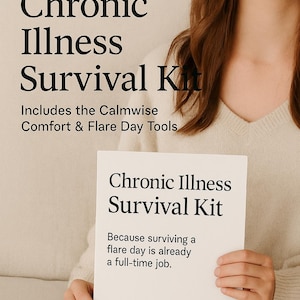 Chronic Illness Survival Kit : Chronic Illness Comfort
