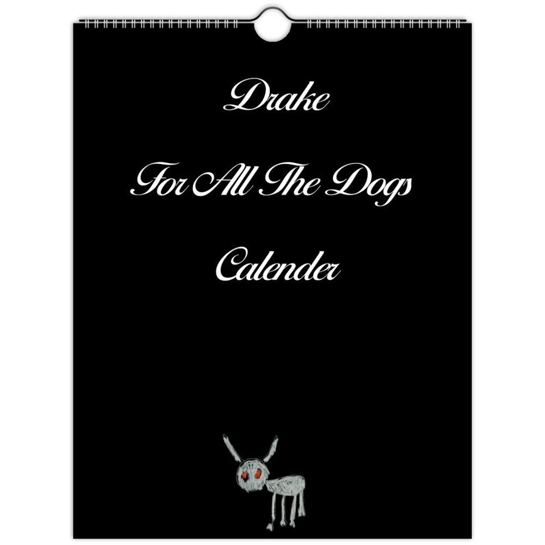 Drake for All the Dogs/slime You Out Calendar Etsy