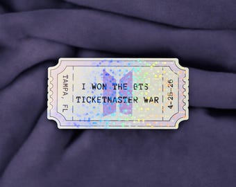 CUSTOMIZABLE HOLOGRAPHIC I won the BTS ticket war sticker