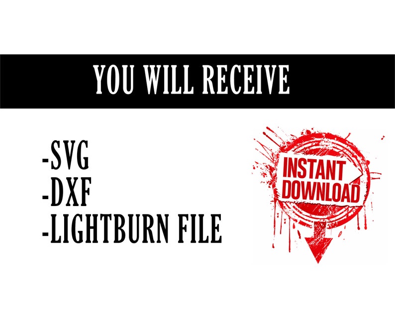 May include: You will receive a digital download of a design in SVG, DXF, and Lightburn file formats. The image shows a red stamp with the words "Instant Download" in white.