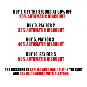 May include: Red text on a white background outlining a discount program for buying multiple items. The text reads: "BUY 1, GET THE SECOND AT 50% OFF 25% AUTOMATIC DISCOUNT", "BUY 3, PAY FOR 2 33% AUTOMATIC DISCOUNT", "BUY 5, PAY FOR 3 40% AUTOMATIC DISCOUNT", "BUY 10, PAY FOR 5 50% AUTOMATIC DISCOUNT", "THE DISCOUNT IS APPLIED AUTOMATICALLY IN THE CART AND CAN BE COMBINED WITH ALL ITEMS".