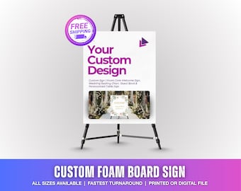 Custom Foam Core Sign: Wedding, Event Decor