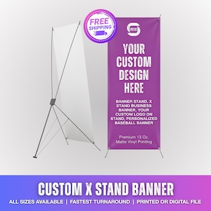 May include: Two custom X stand banners. One is white, the other is purple with the text "YOUR CUSTOM DESIGN HERE". The banners are supported by black metal stands. The bottom banner reads "CUSTOM X STAND BANNER".