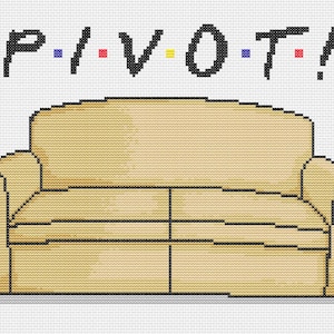 Könnte beinhalten: Ein Kreuzstich-Design mit einem beigefarbenen Sofa mit schwarzen Umrissen. Über dem Sofa steht das Wort "PIVOT!" in schwarzen Buchstaben, wobei jeder Buchstabe des Wortes "PIVOT" einen unterschiedlich farbigen Punkt hat. Der Hintergrund ist weiß.