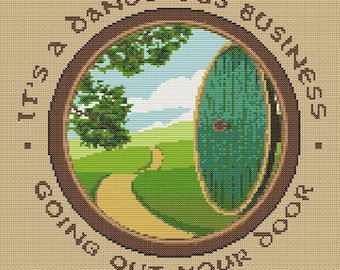 It's a Dangerous Business- Hobbit Quote Cross Stitch