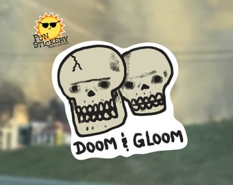 Funny Skeleton Vinyl Decal, Doom & Gloom Sticker, HydroFlask, Water Bottle and Laptop Sticker, Skeleton Twins Vinyl Decal