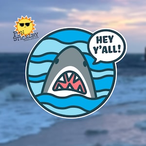 Hey Y&#39;all Shark Saying Hi Sticker, Cute Shark Swimming Sticker, Stanley cup water bottle, beach
