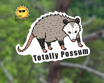 Totally Possum Vinyl Decal, Opossum on the Move Sticker, Marsupial, Stanley cup water bottle