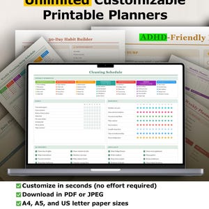 May include: A laptop displays a colorful cleaning schedule planner. The screen shows a weekly schedule with daily, monthly, quarterly, and annual tasks. Text at the top reads "Unlimited Customizable Printable Planners." Additional text includes "ADHD-Friendly" and "30-Day Habit Builder."