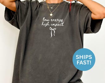 Comfort Colors® Low Energy High Impact Shirt Funny Sarcastic Shirt Introvert Shirt Gift For Introvert Shirt Lazy Shirt Gift For Her