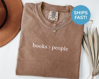 Comfort Colors® Book Lover Shirt, Introvert Tee, Books Before People, Reading Shirt, Librarian Gift, Unisex T-Shirt, Literary TShirt