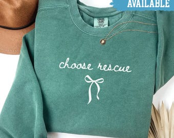 Comfort Colors® Choose Rescue Sweatshirt Animal Rescue Tee Adopt Dont Shop Shirt Dog Rescue Crewneck Gift for Animal Lover Rescue Dog Mom