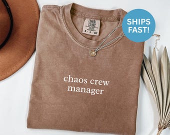 Comfort Colors® Chaos Crew Manager Shirt, Funny Manager Shirt, Gift For Supervisor, Sarcastic Manager, Team Lead Shirt, Work Humor Shirt