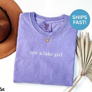 Just a lake girl shirt, casual summer tee, lake life apparel, women's graphic t-shirt, gift for her, vacation outfit, SHIPS FAST