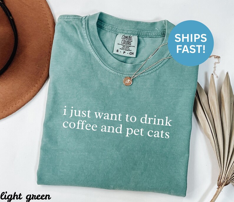 I just want to drink coffee and pet cats t-shirt, funny cat lover shirt, cute cat shirts for women, coffee lovers tee, ships fast