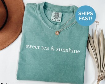 Comfort Colors® Sweet Tea and Sunshine-tröja, sydstatsspråk-tröja, sommartröja, damtröja, positiva vibbar-tröja, present till henne, damtröja